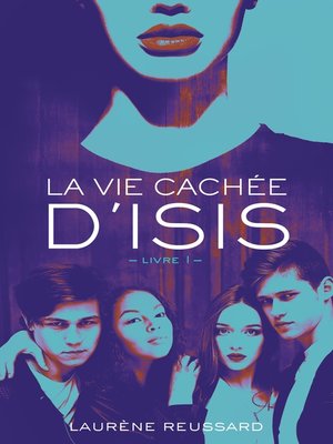 cover image of La vie cachée d'Isis--Livre 1